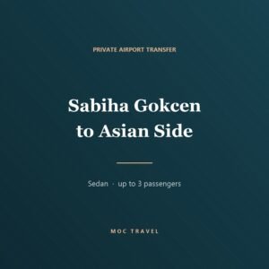 Sabiha Gokcen (SAW) a Lado Asiático — Traslado Privado, Sedán